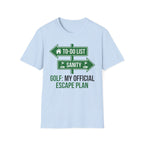 Escape Plan T-Shirt