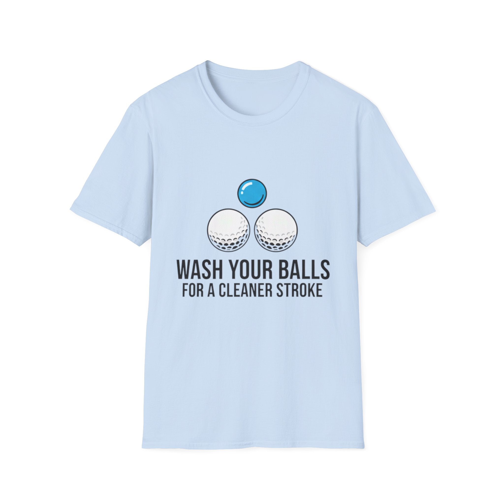 Wash Your Balls T-Shirt