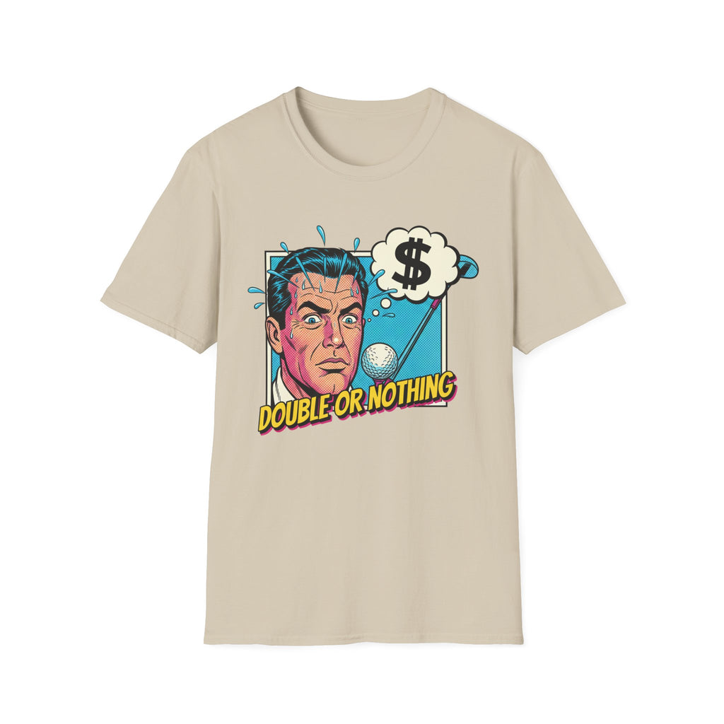 Double or Nothing T-Shirt