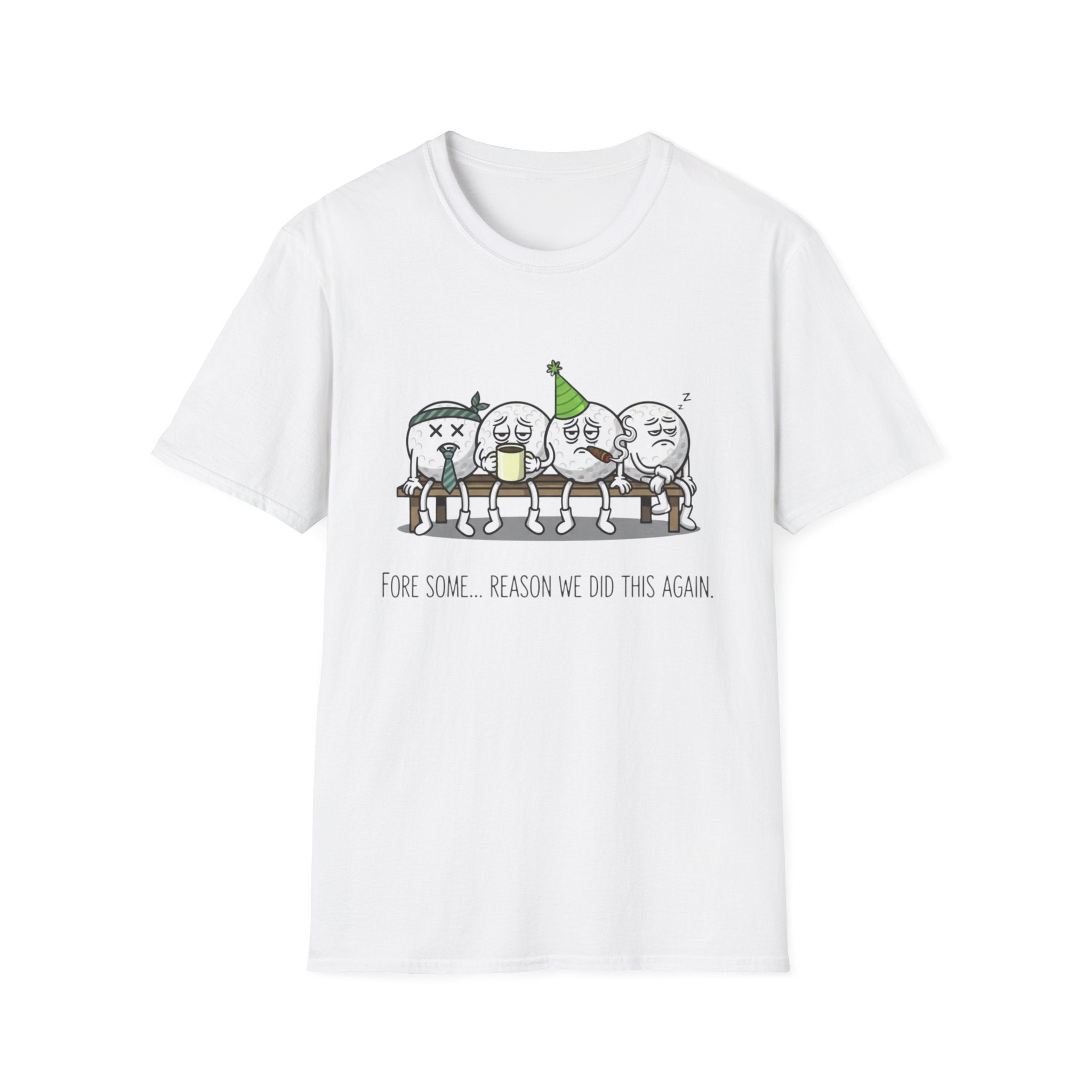 Fore Some.. Reason T-Shirt