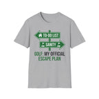 Escape Plan T-Shirt