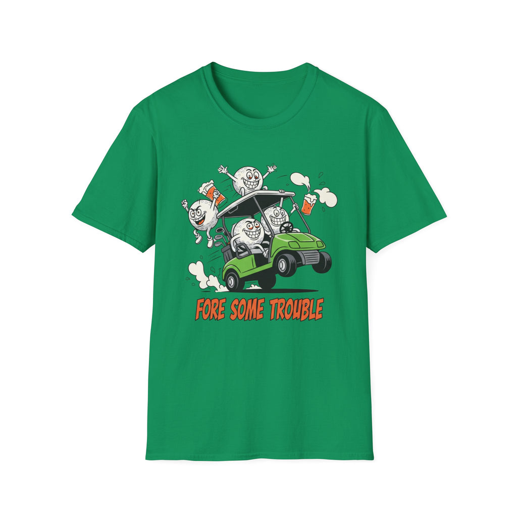 Fore Some Trouble T-Shirt