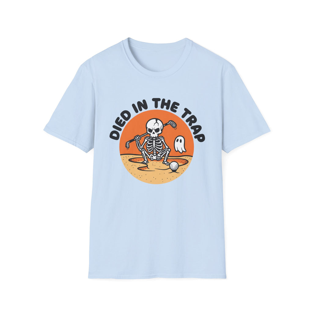 Died In The Trap T-Shirt