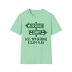 Escape Plan T-Shirt